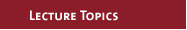 Lecture Topics